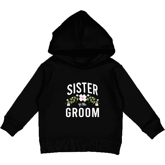 Sister Of The Groom Kids Pullover Hoodies