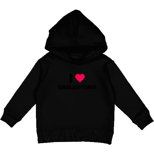 I Love Gaslighting Kids Pullover Hoodies