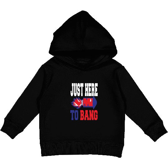 4th Of July 2023 Just Here To Bang Kids Pullover Hoodies