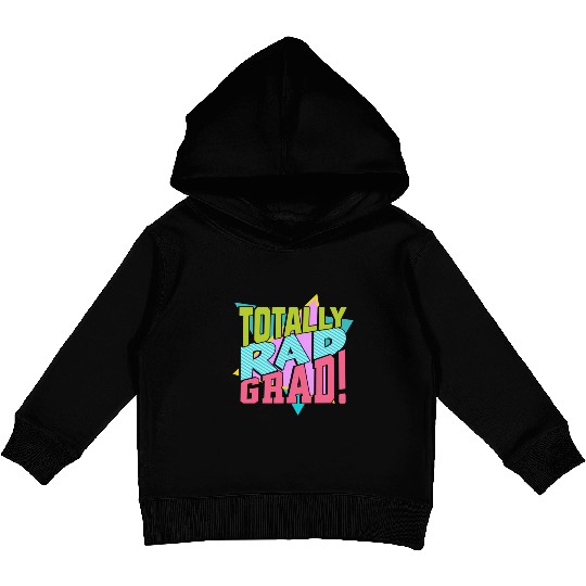 Totally Rad Grad 80'S 90'S Retro Graduation Class Kids Pullover Hoodies