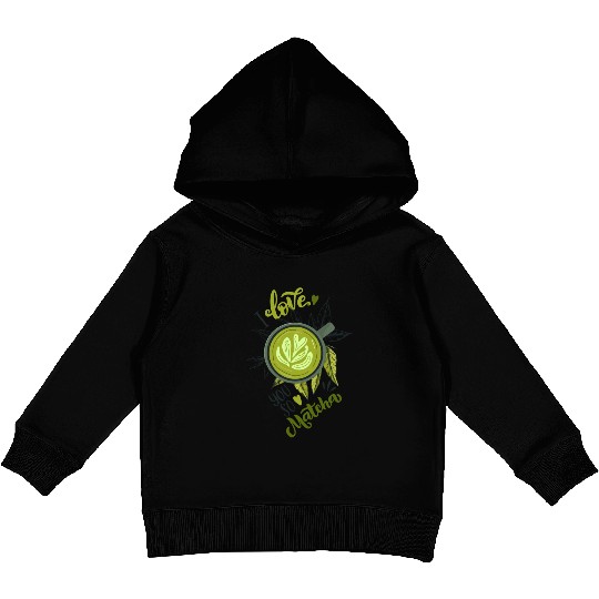 I Love You So Matcha Tea Latte Lover Kids Pullover Hoodies