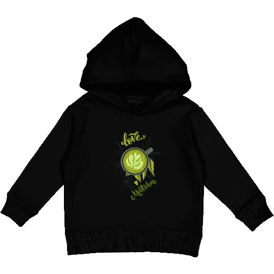 I Love You So Matcha Tea Latte Lover Kids Pullover Hoodies