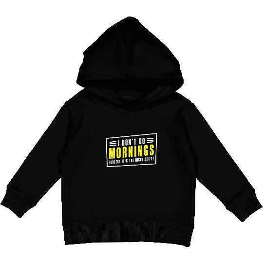 Night Shift Worker Graveyard Duty Kids Pullover Hoodies
