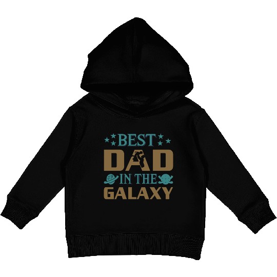 Best dad in the galaxy Kids Pullover Hoodies