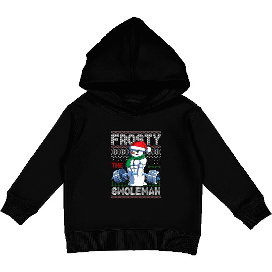 Frosty The Swoleman Ugly Snowman Gym Kids Pullover Hoodies