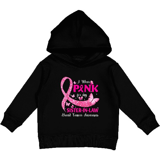 I Wear Pink For My Sister In Law Breast Cancer Kids Pullover Hoodies