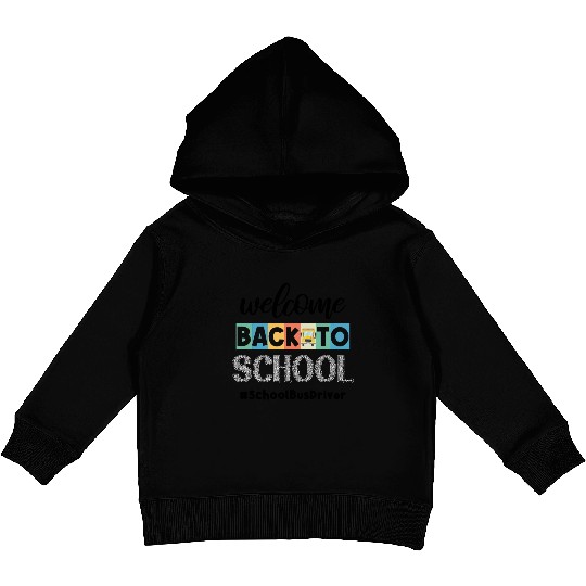 Welcome Back to School Bus Driver Transportation C Kids Pullover Hoodies