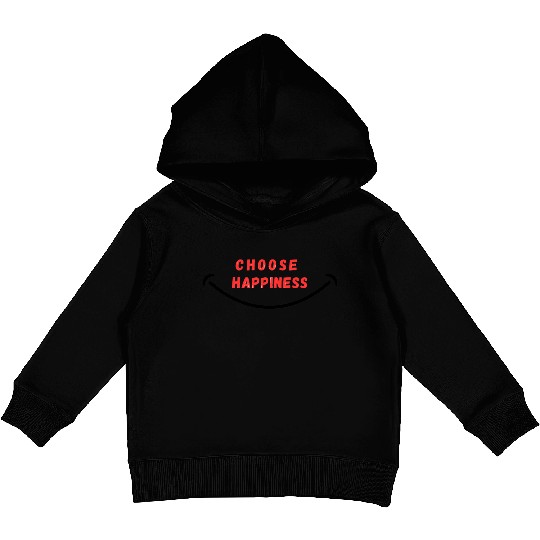 choose happiness positve vibes Kids Pullover Hoodies