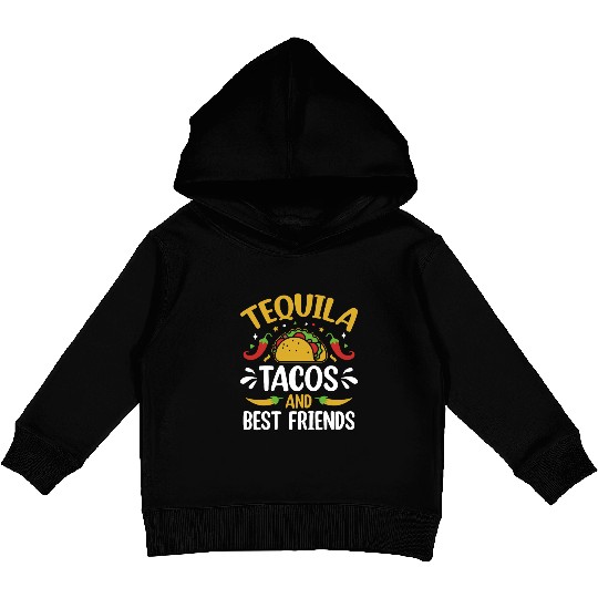 tequila tacos and best friends Kids Pullover Hoodies