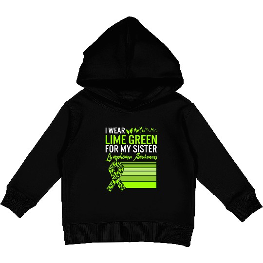 Lymphoma Warrior Kids Pullover Hoodies, I Wear Lime Green For My