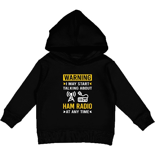 Warning Ham Radio Amateur Radio Kids Pullover Hoodies