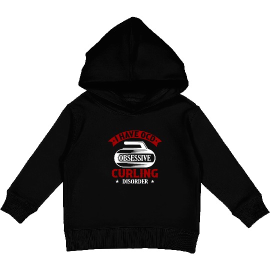 I Have OCD Obsessive Curling Disorder Ice Sport Cu Kids Pullover Hoodies