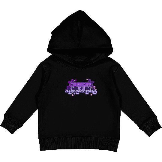 Embrace Your Imperfections Positivity Quote Y2K Ae Kids Pullover Hoodies