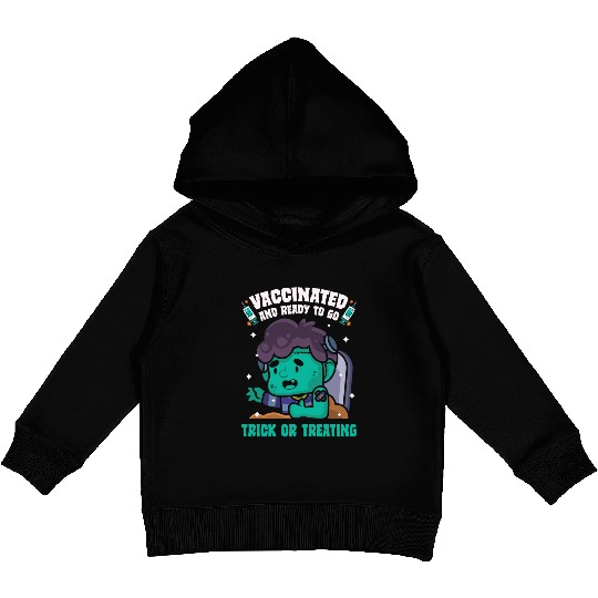 Vaccinated Ready To Go Trick Or Treating Zombie Kids Pullover Hoodies