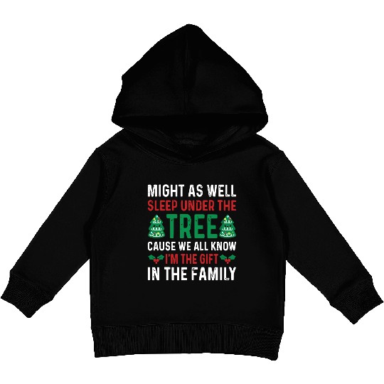 Christmas Might As Well Sleep Under the Tree Kids Pullover Hoodies