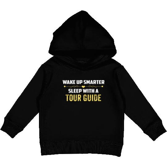Wake Up Smarter Sleep With A TOUR GUIDE Kids Pullover Hoodies