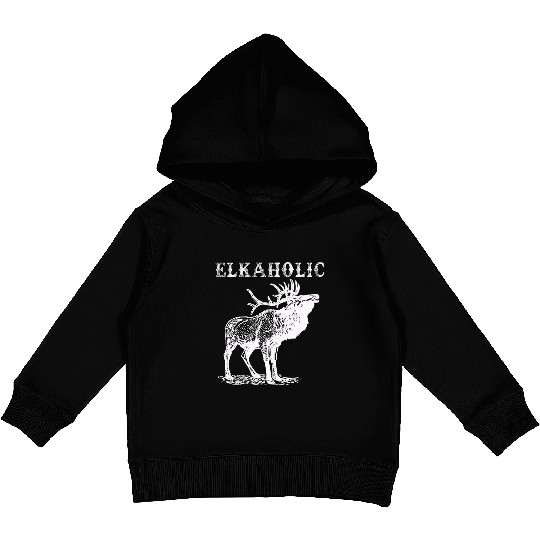 Elk Hunting Elkaholic Hunters Kids Pullover Hoodies