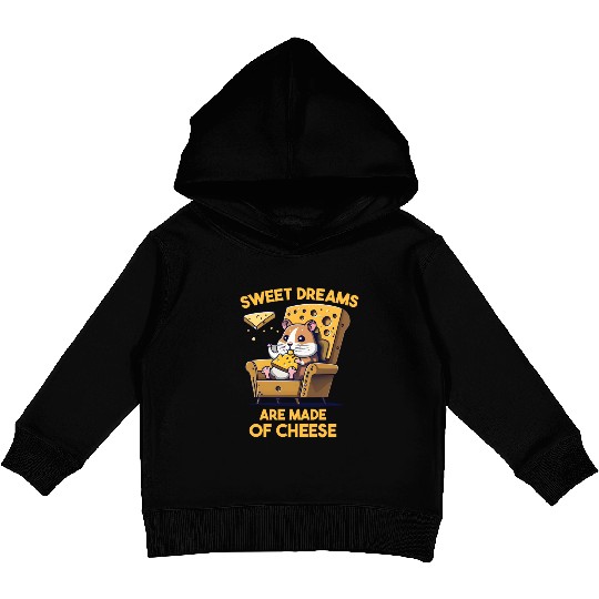 Sweet Dreams Are Made of Cheese Kids Pullover Hoodies