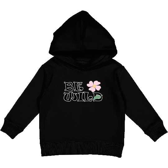 BE WILD flower Kids Pullover Hoodies