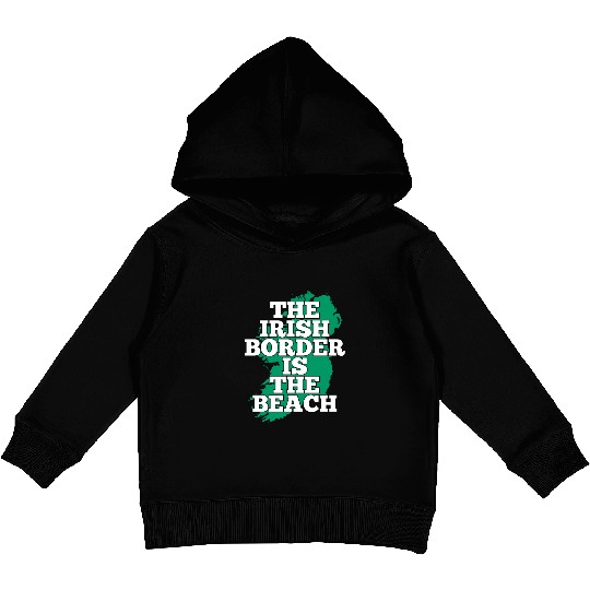 The Irish Border Is The Beach - United Ireland Kids Pullover Hoodies