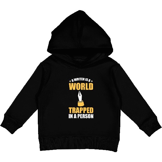 A Writer Is A World Trapped In A Person Writer Kids Pullover Hoodies