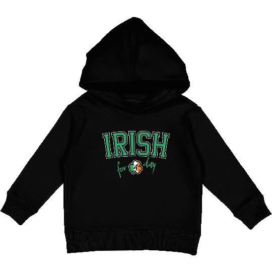 St. Patrick's Day Irish for a Day College Shamrock Kids Pullover Hoodies