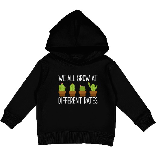 We All Grow at Different Rates Preschool Teacher Kids Pullover Hoodies