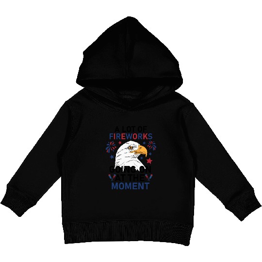 Funny 4Th Of July 2025 A Lot of Fireworks Going on Kids Pullover Hoodies