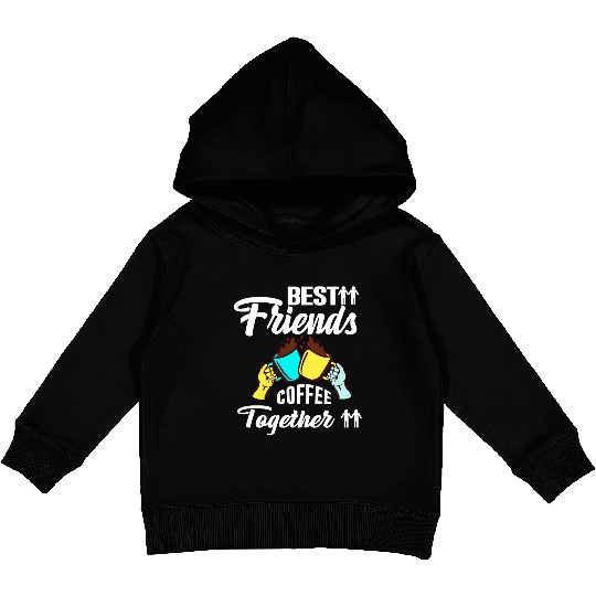 Best Friend Coffee Together - Friendship Day Kids Pullover Hoodies