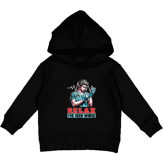 Nurse Practitioner Relax I've Seen Worse Medical Kids Pullover Hoodies
