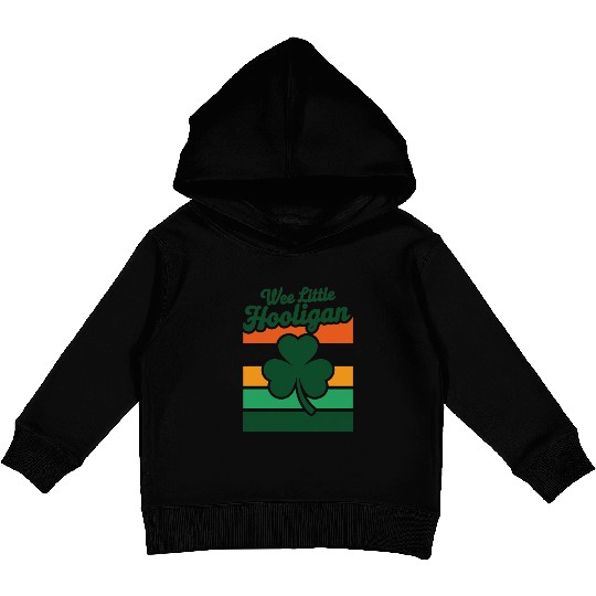 St Patricks Day Wee Little Hooligan Funny Kids Pullover Hoodies