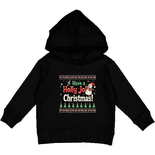 Have a holly joy christmas Kids Pullover Hoodies