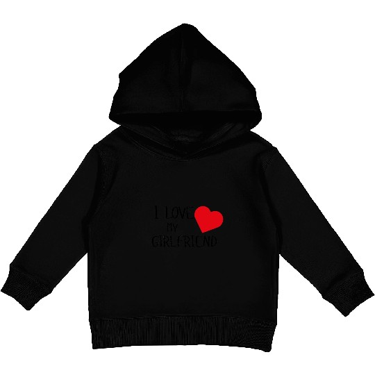 I Love My Girlfriend Kids Pullover Hoodies