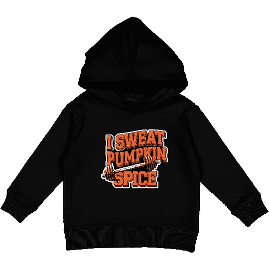 I Sweat Pumpkin Spice 5 Kids Pullover Hoodies