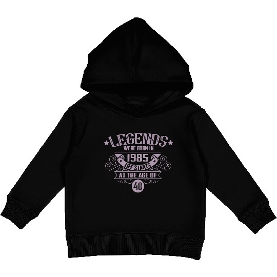 Legends born in 1985 vintage 40th birthday Kids Pullover Hoodies