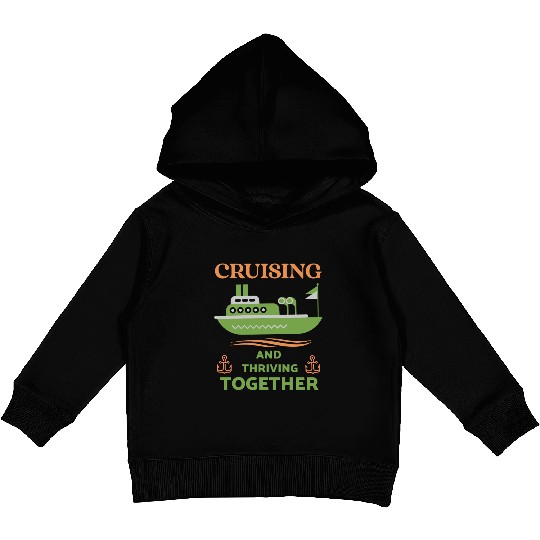 Cruising and Thriving Together Kids Pullover Hoodies