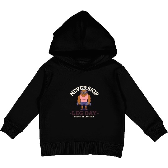 Never Skip leg Day Kids Pullover Hoodies