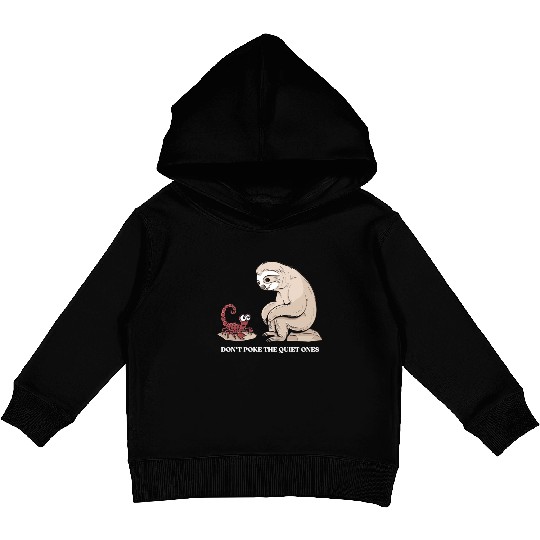 Scorpio Zodiac Sloth Don't Poke The Quiet Ones Kids Pullover Hoodies