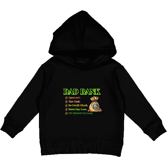 Bank Of Dad Kids Pullover Hoodies