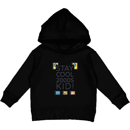 Stay Cool 2000s Kid – Y2K Retro Kids Pullover Hoodies