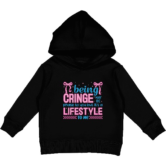 Being Cringe Is a Lifestyle – Cute Kawaii Quote Kids Pullover Hoodies