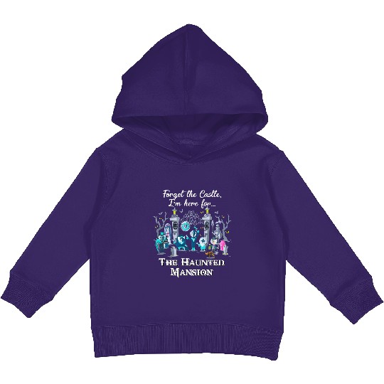 Disney The Haunted Mansion Halloween Kids Pullover Hoodies, Forget The Castle I'm Here for The Haunted Mansion Kids Pullover Hoodies