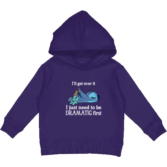 Discover I'll Get Over It I Just Need To Be Dramatic First Kids Pullover Hoodies/Kids Pullover Hoodies,Disney Stitch Kids Pullover Hoodies,Stitch Kids Pullover Hoodies