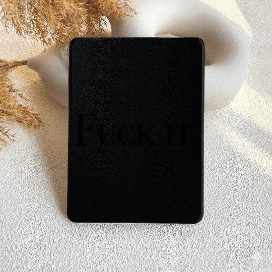 Fuck it Kindle Cases