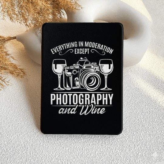 Everything In Moderation Except Photography & Wine Kindle Cases