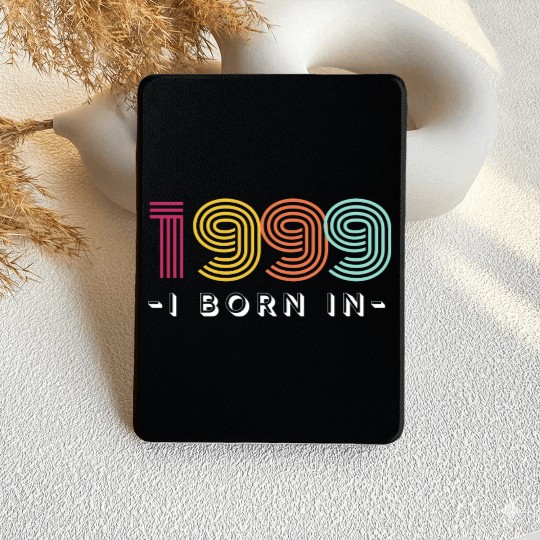 I Born In 1999 Kindle Cases