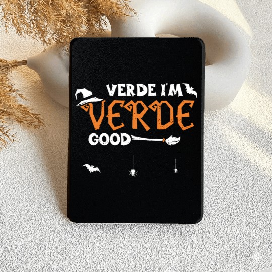 VERDE I'm Verde Good - Halloween Kindle Cases