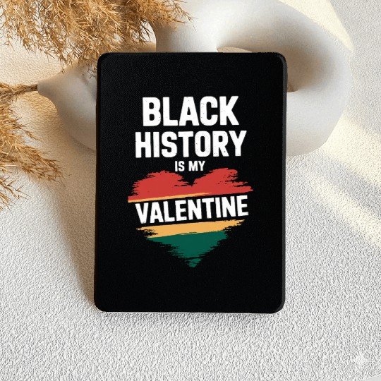 Black History Is My Valentine Heart Print Kindle Cases