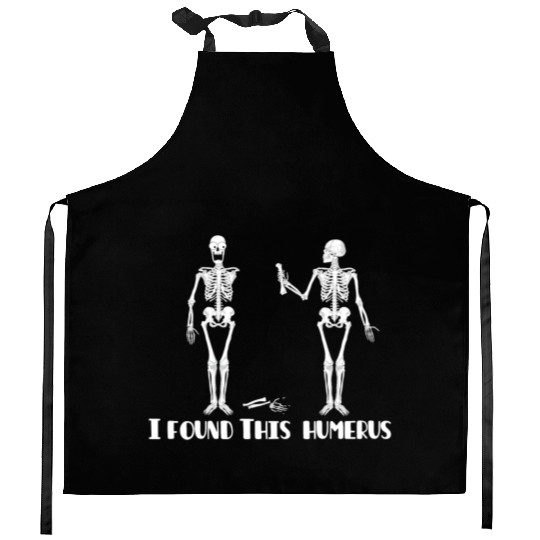 I found this humerus Kitchen Aprons