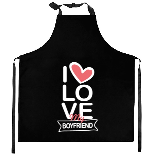 I love my Boyfriend Kitchen Aprons